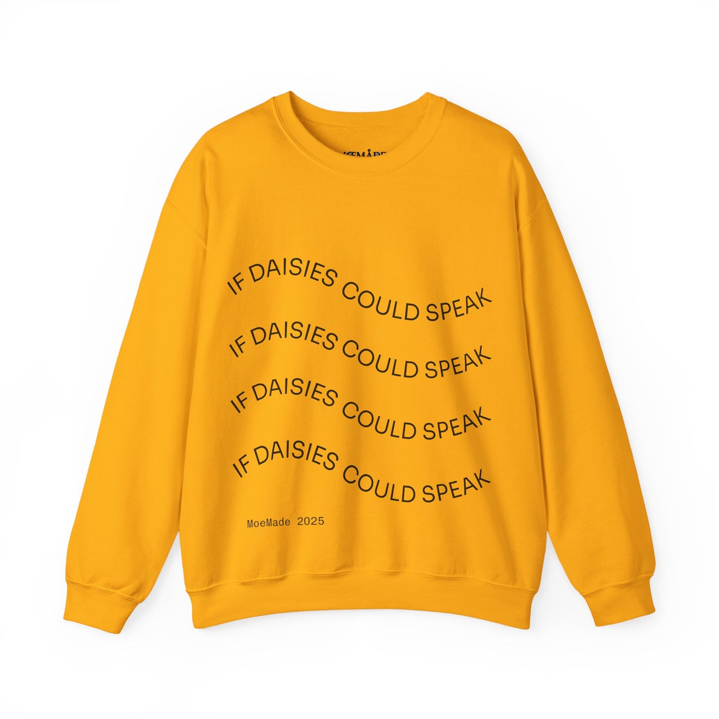 Original "If Daisies Could Speak" - Unisex Heavy Blend™ Crewneck Sweatshirt