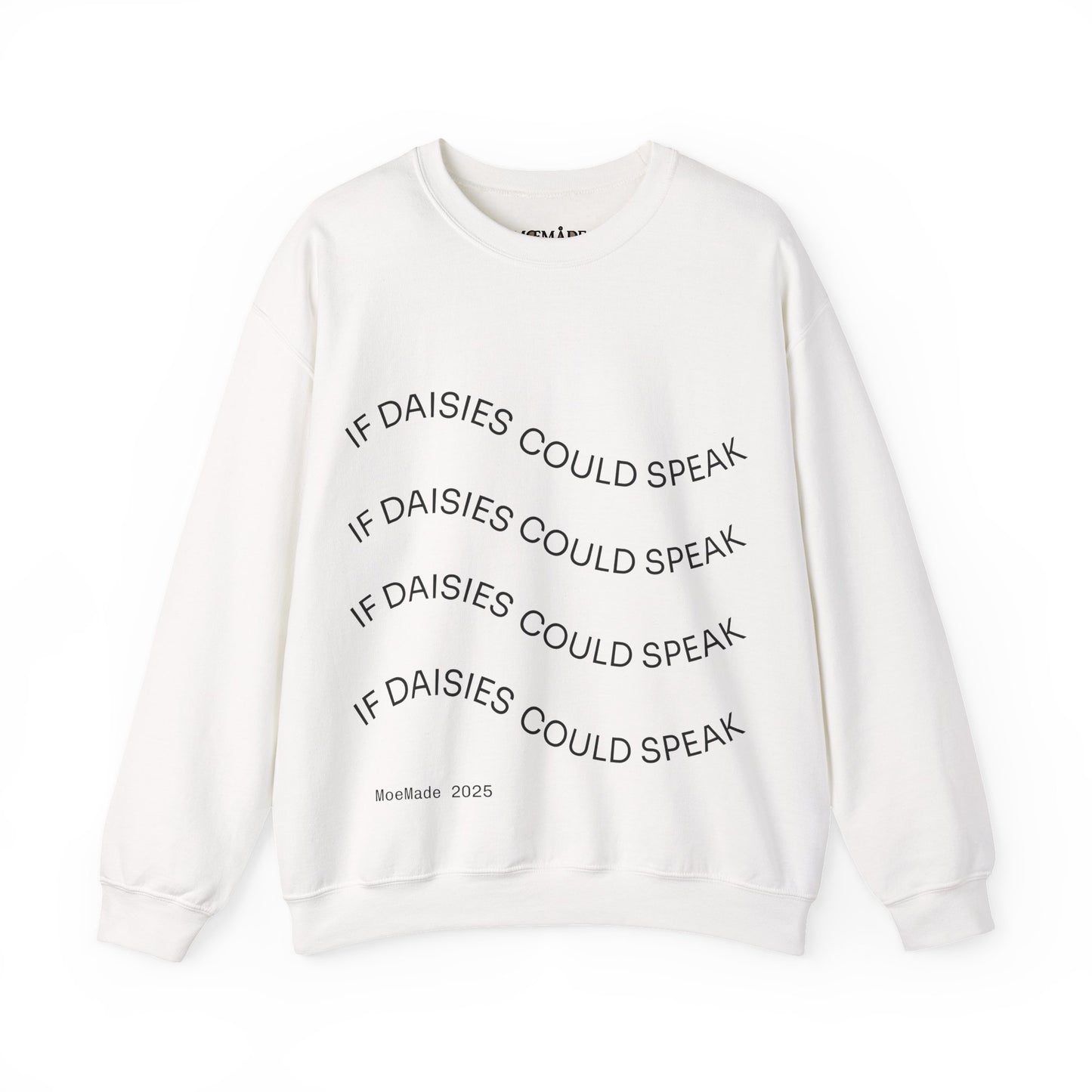 Original "If Daisies Could Speak" - Unisex Heavy Blend™ Crewneck Sweatshirt