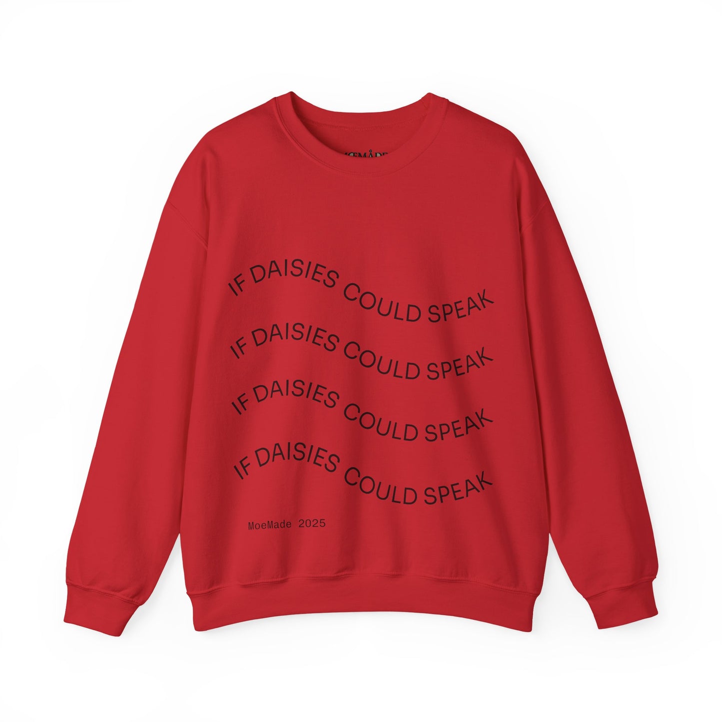 Original "If Daisies Could Speak" - Unisex Heavy Blend™ Crewneck Sweatshirt